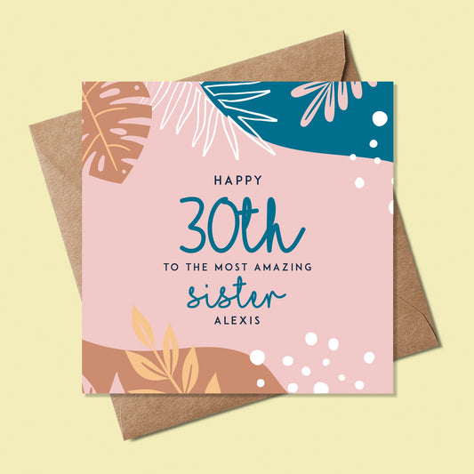 Sister 30th Birthday Card, Personalised Birthday Card for her, 30th birthday card for my sister - Floral Birthday Card