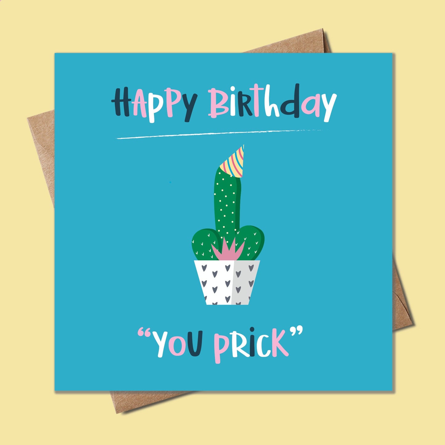 Funny Birthday Card with cactus, Happy Birthday you Prick, Funny cactus card, Funny Prick Birthday day card, Rude Birthday Card