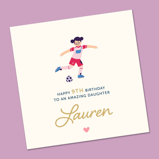 Girls Football Birthday Card, Football card for Daughter, Granddaughter, Niece, Sister, Birthday Gift, Personalised Football Birthday Card,