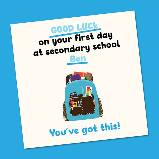 First day at School Card, Back to School, First day of Secondary School, Senior school card, New School Card, Personalised good luck card