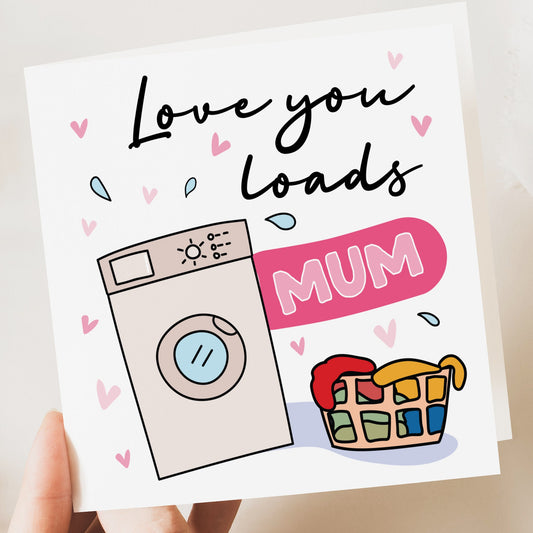 Mother's Day Card, Birthday card for mum, Funny Mothers Day Card, Love you loads washing machine, Mum Funny, Mothers Day | Mother's Day Gift