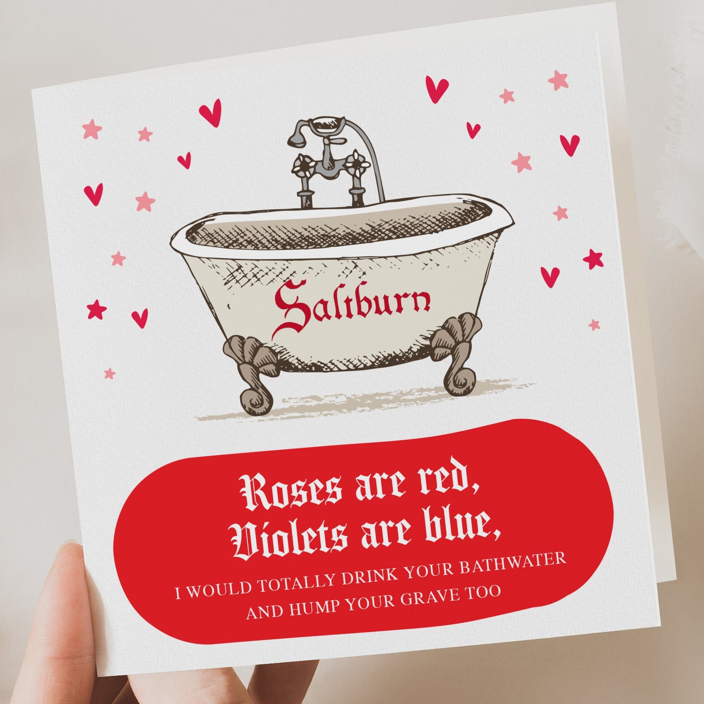 Saltburn, Funny Valentines day card, For Boyfriend, girlfriend Funny Valentine card, Wife, Husband, Fiancee, Funny card for him,her